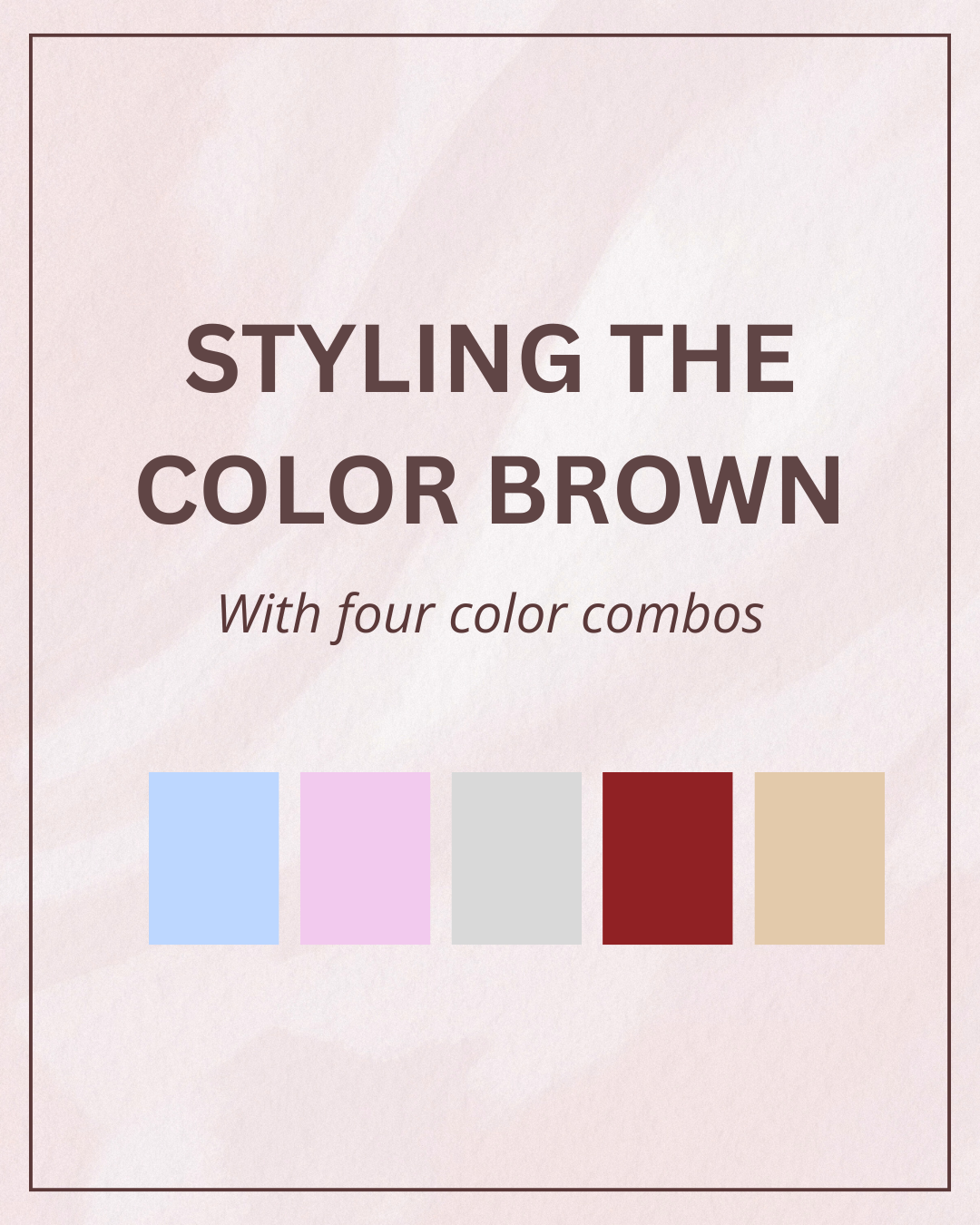 How to Match the Color Brown